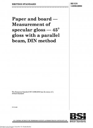 Papier und Karton – Messung des Spiegelglanzes – 45°-Glanz mit einem Parallelstrahl, DIN-Methode
