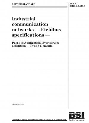 Industrielle Kommunikationsnetze – Feldbus-Spezifikationen – Dienstdefinition der Anwendungsschicht – Elemente vom Typ 8
