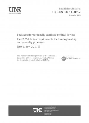 Verpackung für in der Endverpackung sterilisierte Medizinprodukte – Teil 2: Validierungsanforderungen für Form-, Versiegelungs- und Montageprozesse (ISO 11607-2:2019)