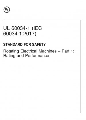 UL-Standard für sichere rotierende elektrische Maschinen – Teil 1: Bewertung und Leistung (zweite Ausgabe)