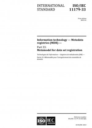 Informationstechnologie – Metadatenregister (MDR) – Teil 33: Metamodell für die Datensatzregistrierung