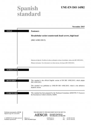 Verbindungselemente – Senkkopfschrauben mit Innensechsrund, hoher Kopf (ISO 14582:2013)