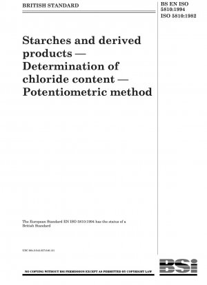 Stärken und Folgeprodukte – Bestimmung des Chloridgehalts – Potentiometrische Methode