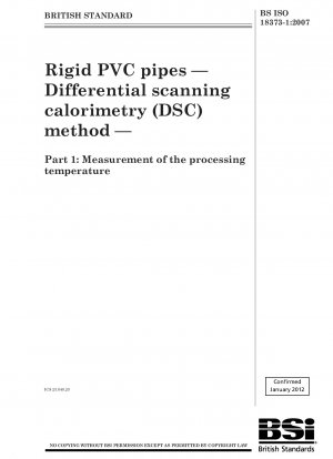 Hart-PVC-Rohre – Methode der dynamischen Differenzkalorimetrie (DSC) – Teil 1: Messung der Verarbeitungstemperatur