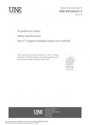 Glühlampen – Sicherheitsspezifikationen – Teil 3: Wolfram-Halogenlampen (nicht für Fahrzeuge)