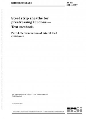 Stahlbandumhüllungen für Spannglieder - Prüfverfahren - Bestimmung des Querlastwiderstandes
