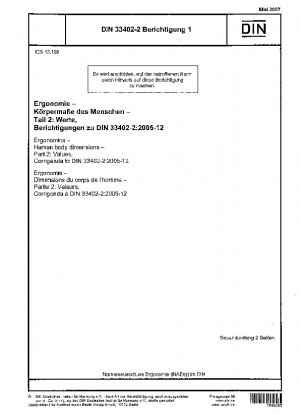 Ergonomie - Menschliche Körpermaße - Teil 2: Werte, Berichtigungen zu DIN 33402-2:2005-12