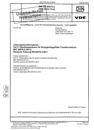 Leistungstransformatoren - Teil 2: Temperaturanstieg für in Flüssigkeiten getauchte Transformatoren (IEC 60076-2:2011); Deutsche Fassung EN 60076-2:2011
