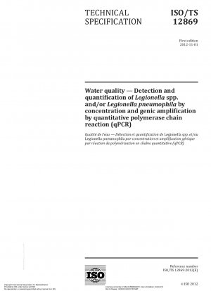 Wasserqualität – Nachweis und Quantifizierung von Legionella spp. und/oder Legionella pneumophila durch Konzentration und Genamplifikation durch quantitative Polymerase-Kettenreaktion (qPCR)