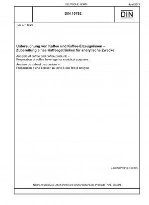 Analyse von Kaffee und Kaffeeprodukten – Zubereitung von Kaffeegetränken für Analysezwecke
