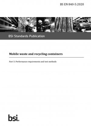 Mobile Abfall- und Recyclingbehälter. Leistungsanforderungen und Testmethoden