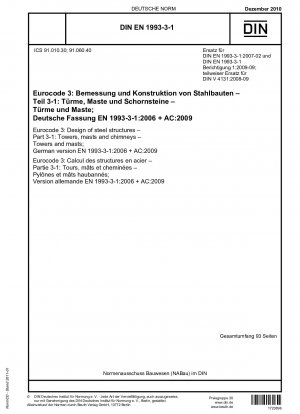 Eurocode 3: Bemessung von Stahlkonstruktionen – Teil 3-1: Türme, Masten und Schornsteine – Türme und Masten; Deutsche Fassung EN 1993-3-1:2006 + AC:2009