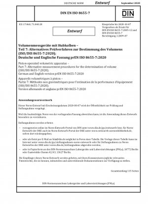Kolbenbetriebenes Volumenmessgerät - Teil 7: Alternative Messverfahren zur Volumenbestimmung (ISO/DIS 8655-7:2020); Deutsche und englische Version prEN ISO 8655-7:2020
