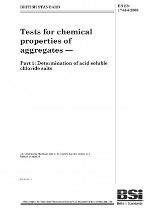 Prüfungen der chemischen Eigenschaften von Zuschlagstoffen – Teil 5: Bestimmung säurelöslicher Chloridsalze