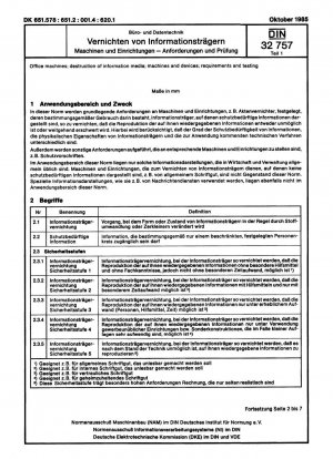 Büromaschinen - Vernichtung von Informationsträgern - Teil 1: Anforderungen und Prüfbedingungen für Geräte und Anlagen