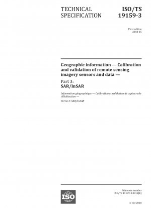Geografische Informationen – Kalibrierung und Validierung von Fernerkundungsbildsensoren und -daten – Teil 3: SAR/InSAR