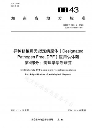 Designierte pathogenfreie (DPF) medizinische Spenderschweine für die Xenotransplantation, Teil 4: Pathologische Diagnosespezifikationen