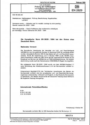 Luft- und Raumfahrt - Haftungstest für metallische Beschichtungen durch Kugelstrahlen; Deutsche Fassung EN 2829:1994