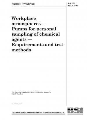 Arbeitsplatzatmosphären – Pumpen für die persönliche Probenahme chemischer Arbeitsstoffe – Anforderungen und Prüfmethoden
