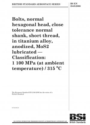 Luft- und Raumfahrt - Schrauben, normaler Sechskantkopf, normaler Schaft mit enger Toleranz, kurzes Gewinde, aus Titan, eloxiert, MoS2-geschmiert - Klassifizierung: 1100 MPa (bei Umgebungstemperatur) / 315 °C