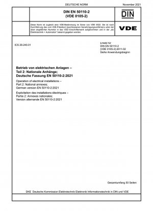 Betrieb elektrischer Anlagen - Teil 2: Nationale Anhänge; Deutsche Fassung EN 50110-2:2021