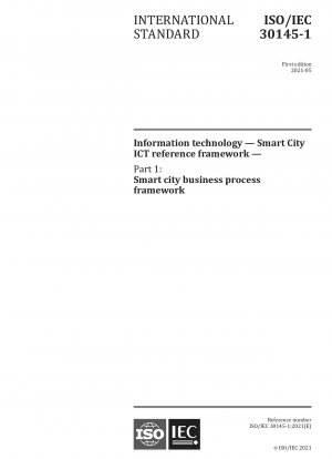 Informationstechnologie – Smart City IKT-Referenzrahmen – Teil 1: Smart City-Geschäftsprozessrahmen