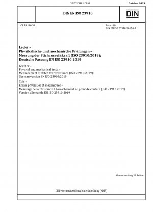 Leder - Physikalische und mechanische Prüfungen - Messung der Stichreißfestigkeit (ISO 23910:2019); Deutsche Fassung EN ISO 23910:2019