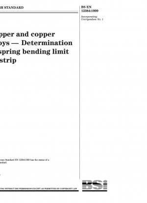Kupfer und Kupferlegierungen – Bestimmung der Federbiegegrenze an Bändern