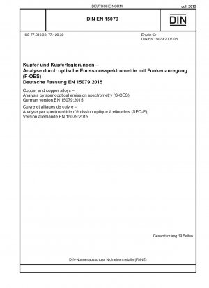 Kupfer und Kupferlegierungen – Analyse mittels Funken-Emissionsspektrometrie (S-OES); Deutsche Fassung EN 15079:2015