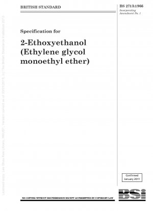 Spezifikation für 2 - Ethoxyethanol (Ethylenglykolmonoethylether)