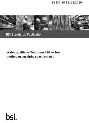 Wasserqualität. Polonium 210. Testmethode mittels Alpha-Spektrometrie