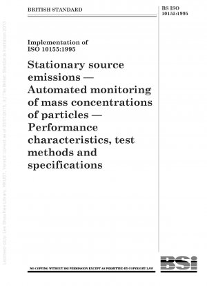Emissionen aus stationären Quellen – Automatisierte Überwachung der Massenkonzentrationen von Partikeln – Leistungsmerkmale, Prüfmethoden und Spezifikationen