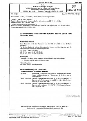 Textilien - Farbechtheitsprüfungen - Teil N04: Farbechtheit gegenüber Bleichen: Natriumchlorit (schwer) (ISO 105-N04:1993); Deutsche Fassung EN ISO 105-N04:1995