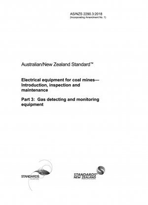 Elektrische Ausrüstung für Kohlebergwerke – Einführung, Inspektion und Wartung, Teil 3: Ausrüstung zur Gaserkennung und -überwachung