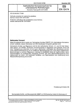 Kathodischer Schutz für Unterwasserpipelines; Deutsche Fassung EN 12474:2001