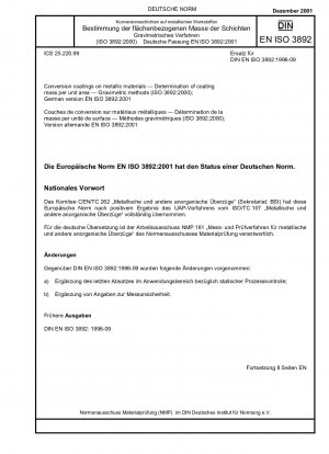 Konversionsschichten auf metallischen Werkstoffen – Bestimmung der Schichtmasse pro Flächeneinheit – Gravimetrische Verfahren (ISO 3892:2000); Deutsche Fassung EN ISO 3892:2001