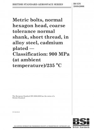 Metrische Schrauben, normaler Sechskantkopf, grober Toleranz-Normalschaft, kurzes Gewinde, aus legiertem Stahl, kadmiert – Klassifizierung: 900 MPa (bei Umgebungstemperatur) / 235 °C