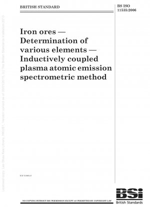 Eisenerze - Bestimmung verschiedener Elemente - Atomemissionsspektrometrische Methode mit induktiv gekoppeltem Plasma
