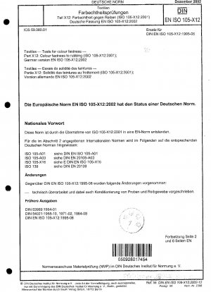 Textilien - Prüfungen auf Farbechtheit - Teil X12: Farbechtheit gegen Reiben (ISO 105-X12:2001); Deutsche Fassung EN ISO 105-X12:2002