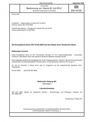 Lebensmittel - Bestimmung von Vitamin B1 mittels HPLC; Deutsche Fassung EN 14122:2003