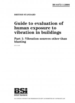 Leitfaden zur Bewertung der menschlichen Vibrationsexposition in Gebäuden, Teil 1: Andere Vibrationsquellen als Sprengungen