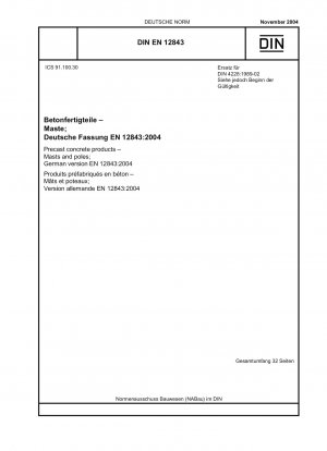 Betonfertigteile – Masten und Masten; Deutsche Fassung EN 12843:2004
