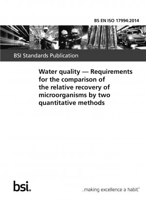 Wasserqualität. Anforderungen für den Vergleich der relativen Rückgewinnung von Mikroorganismen durch zwei quantitative Methoden