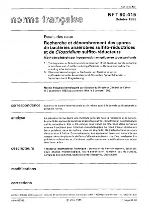 Wasseruntersuchung - Nachweis und Zählung der Sporen sulfitreduzierender Anaerobier und sulfitreduzierender (Clostridien) - Allgemeine Methode mit der Standrohrtechnik.