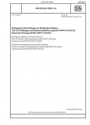Biologische Bewertung von Medizinprodukten – Teil 10: Tests zur Hautsensibilisierung (ISO 10993-10:2021); Deutsche Fassung EN ISO 10993-10:2023
