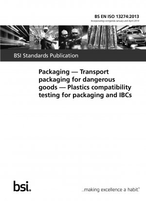 Verpackung – Transportverpackungen für gefährliche Güter – Kunststoffverträglichkeitsprüfung für Verpackungen und IBCs