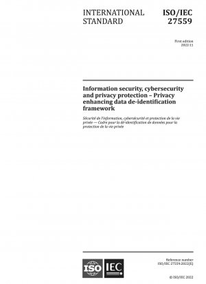 Informationssicherheit, Cybersicherheit und Schutz der Privatsphäre – Rahmenwerk zur Verbesserung der Privatsphäre bei der Anonymisierung von Daten