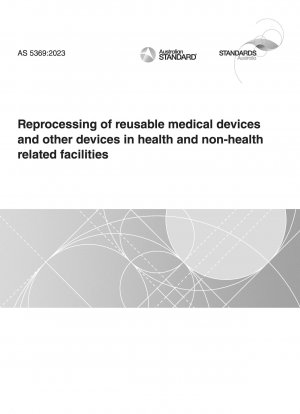Wiederaufbereitung von wiederverwendbaren Medizinprodukten und anderen Geräten in Gesundheits- und Nicht-Gesundheitseinrichtungen