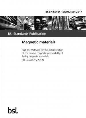 Magnetische Materialien. Methoden zur Bestimmung der relativen magnetischen Permeabilität schwach magnetischer Materialien