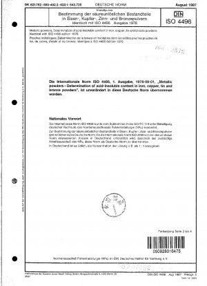 Metallpulver; Bestimmung des säureunlöslichen Gehalts in Eisen-, Kupfer-, Zinn- und Bronzepulvern; Identisch mit ISO 4496, Ausgabe 1978